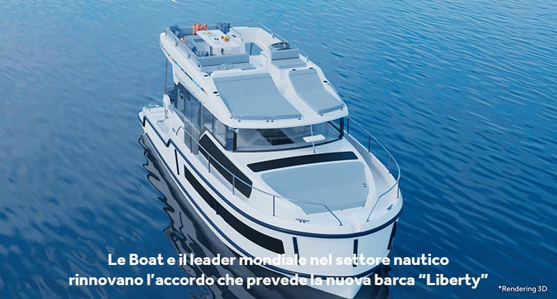 Le Boat e il leader mondiale nel settore nautico rinnovano l’accordo che prevede la nuova barca “Liberty”